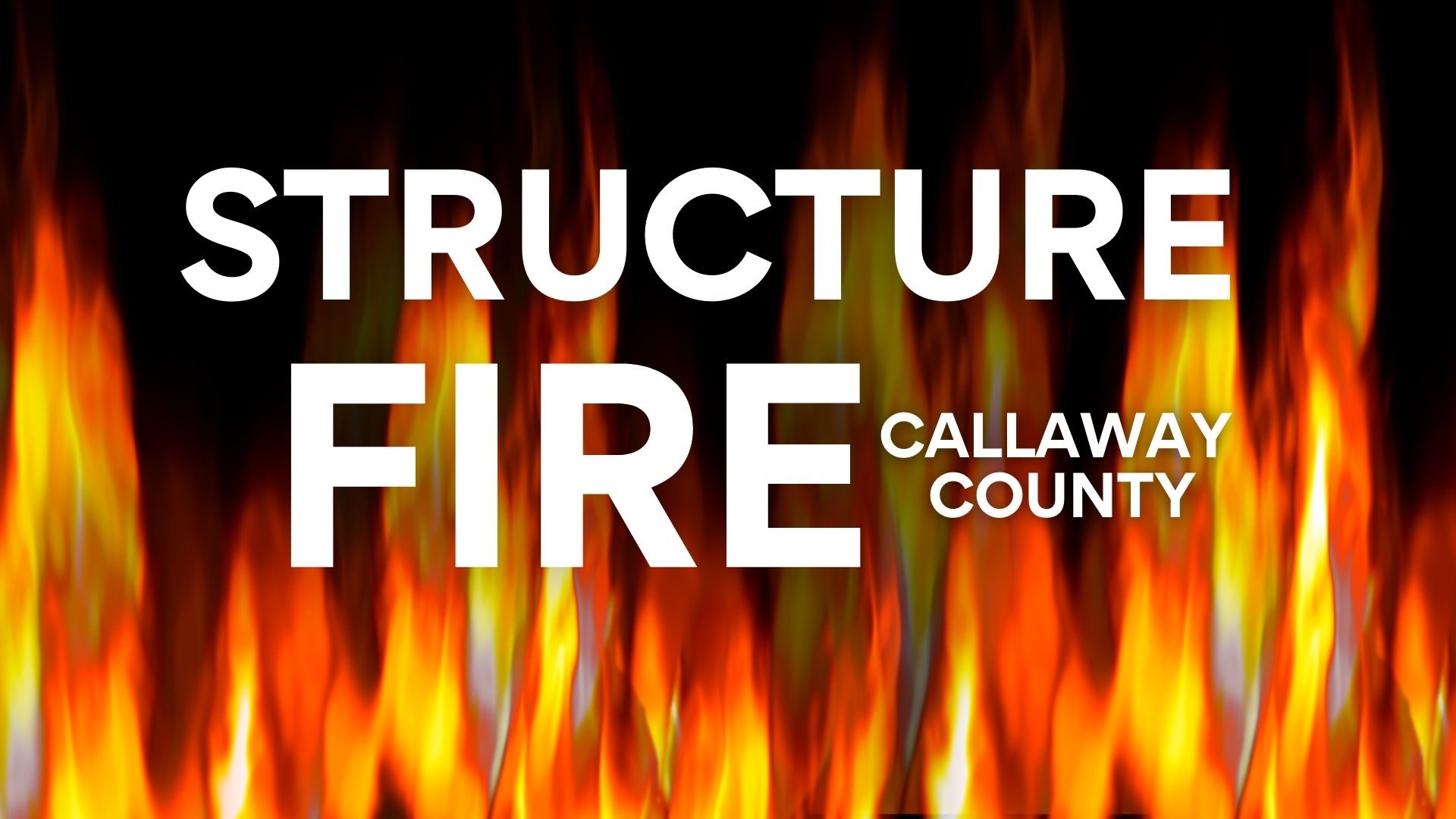 Fatal House Fire Under Investigation in Callaway County