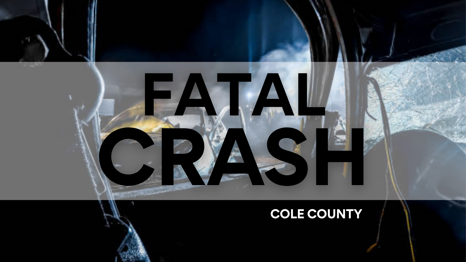 Cole County accident is fatal